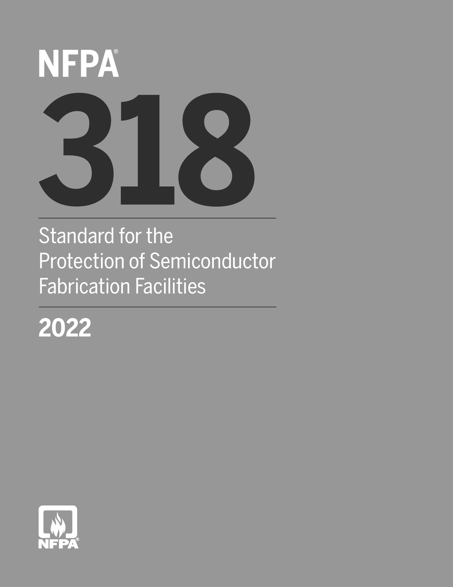 《Standard for the Protection of Semiconductor Fabrication Facilities》(NFPA318-2022)【美国消防协会标准】【附完整PDF版下载】 《Standard for the Protection of Semiconductor Fabrication Facilities》(NFPA318-2022)【美国消防协会标准】【附完整PDF版下载】