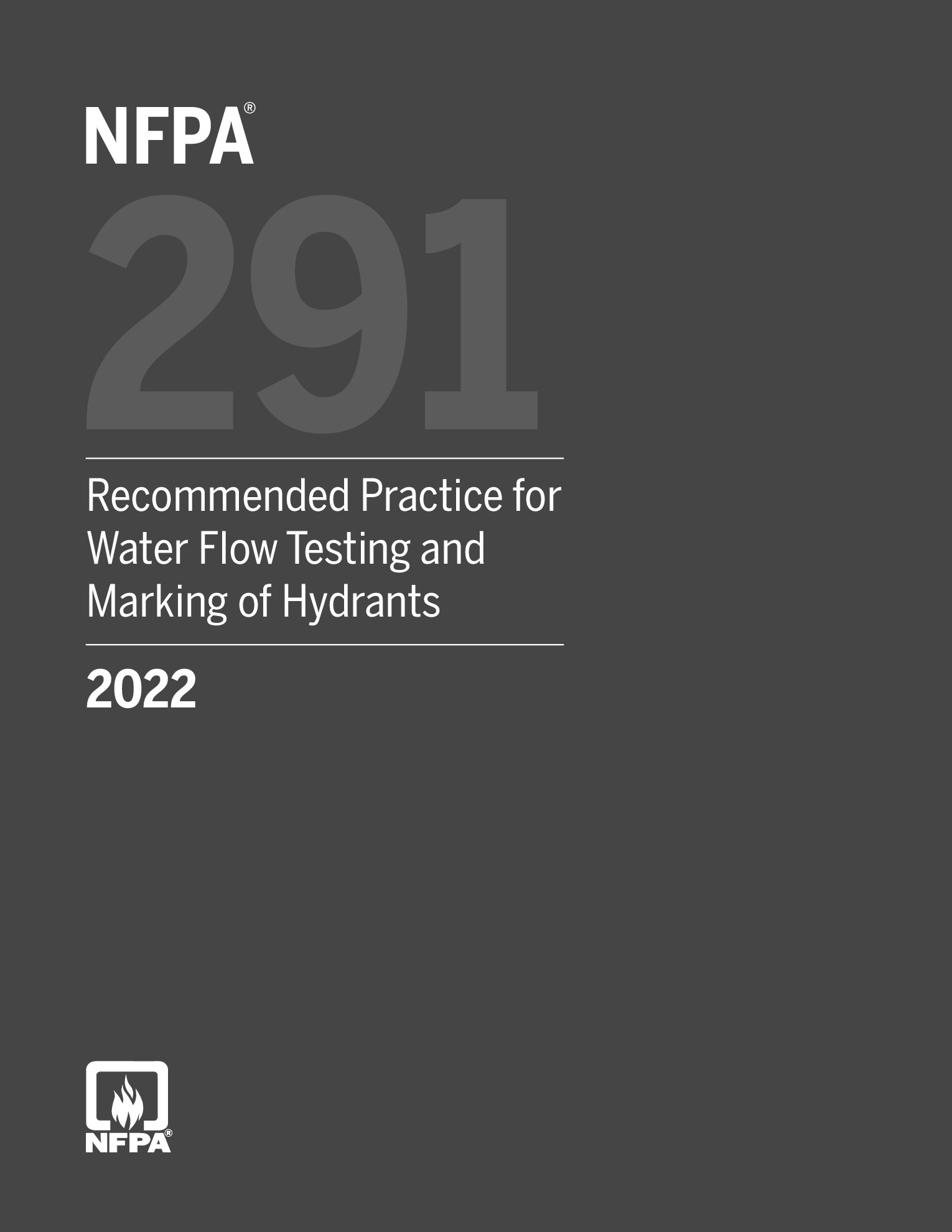 《Recommended Practice for Water Flow Testing and Marking of Hydrants》(NFPA291-2022)【美国消防协会标准】【附完整PDF版下载】 《Recommended Practice for Water Flow Testing and Marking of Hydrants》(NFPA291-2022)【美国消防协会标准】【附完整PDF版下载】