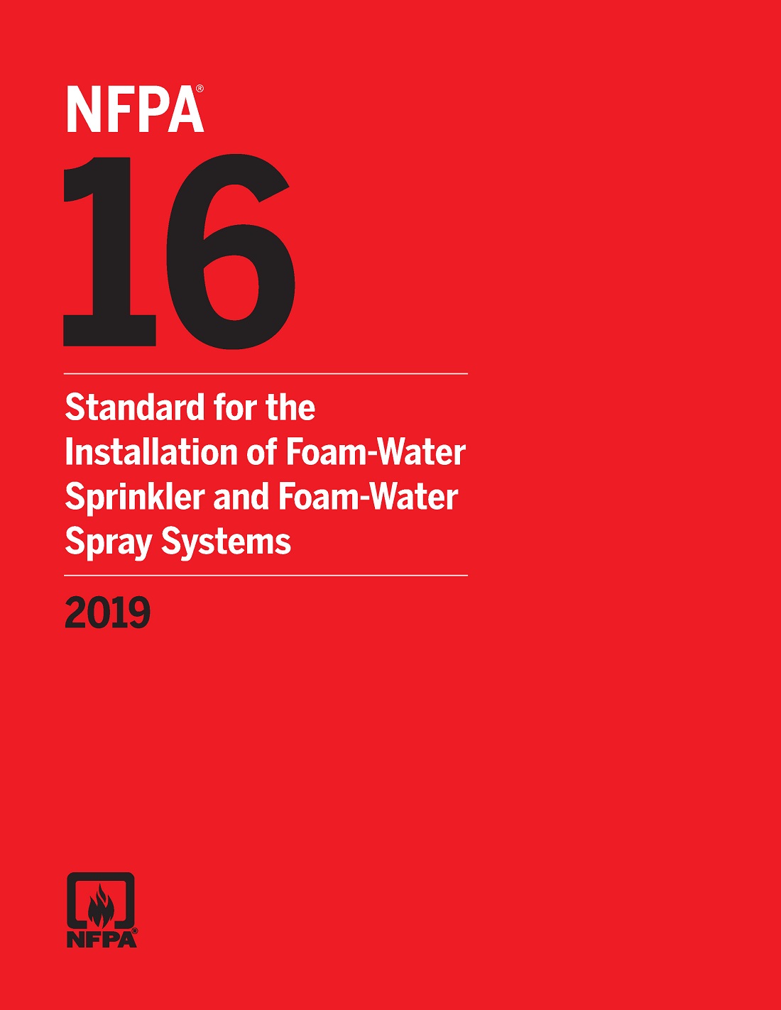 《Standard for the Installation of Foam-Water Sprinkler and Foam-Water Spray Systems（泡沫水喷洒系统安装标准）》（NFPA16-2019）【美国消防协会标准】【高清无水印PDF版下载】